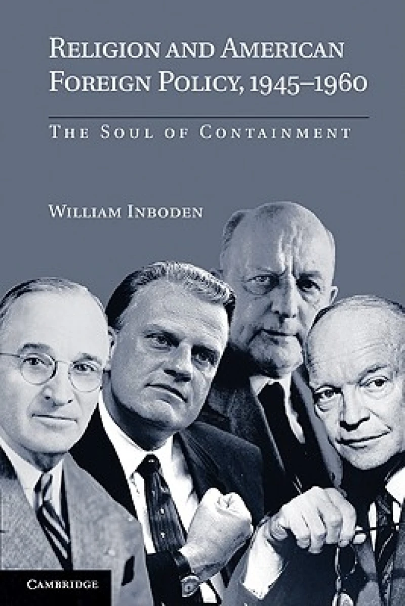 Religion and American Foreign Policy, 1945–1960