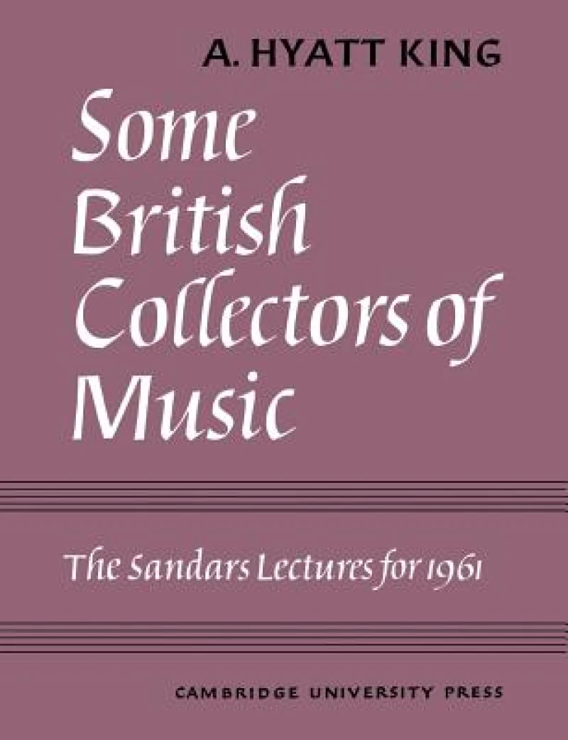 Some British Collectors of Music c.1600–1960