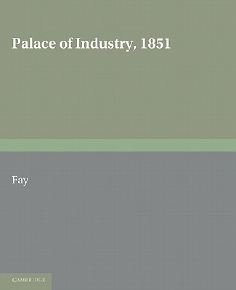Palace of Industry, 1851