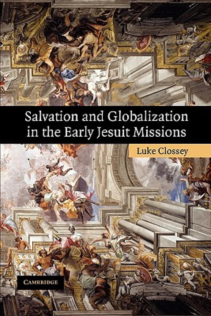 Salvation and Globalization in the Early Jesuit Missions