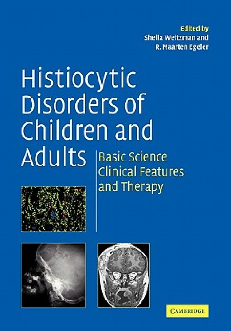 Histiocytic Disorders of Children and Adults