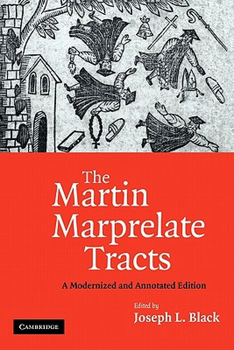 The Martin Marprelate Tracts