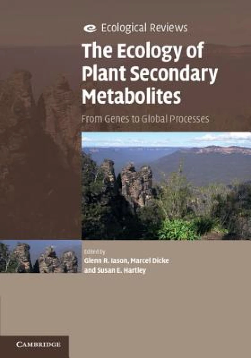 The Ecology of Plant Secondary Metabolites