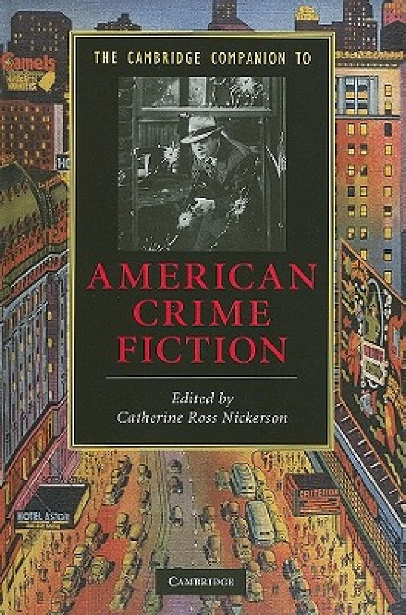 The Cambridge Companion to American Crime Fiction