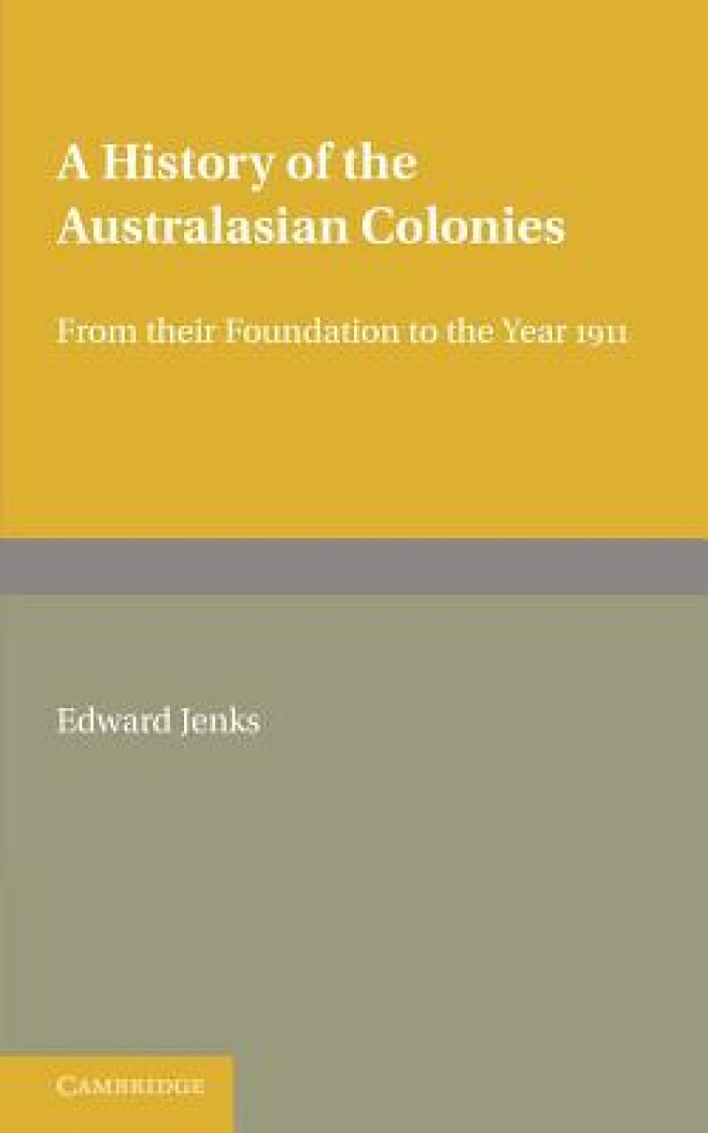 A History of the Australasian Colonies
