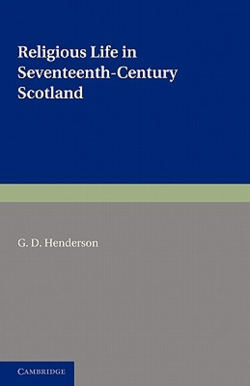 Religious Life in Seventeenth-Century Scotland