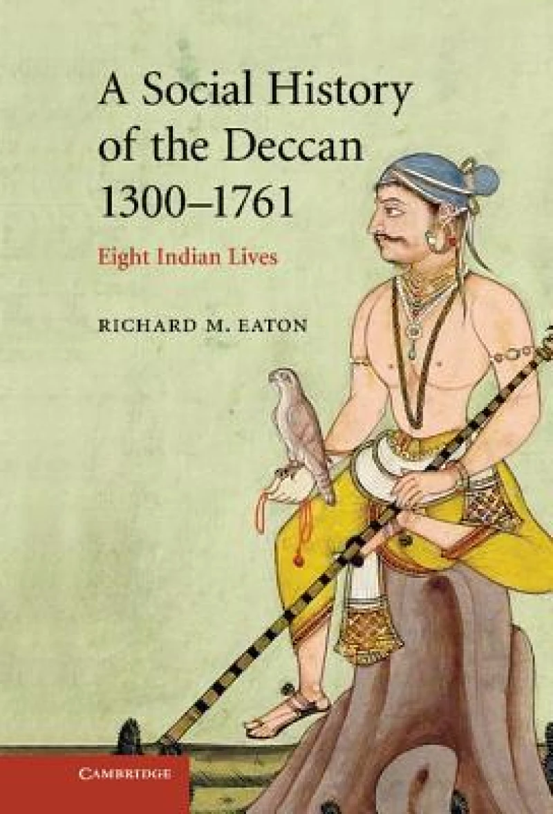 A Social History of the Deccan, 1300–1761