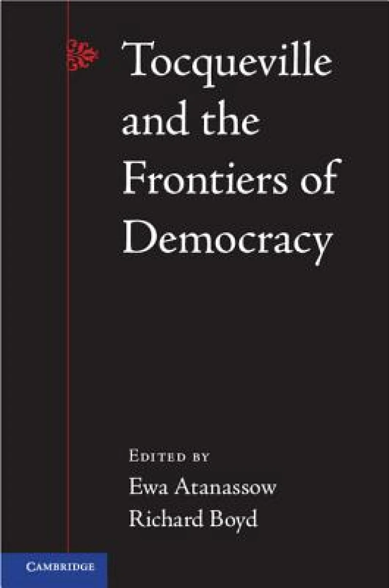 Tocqueville and the Frontiers of Democracy