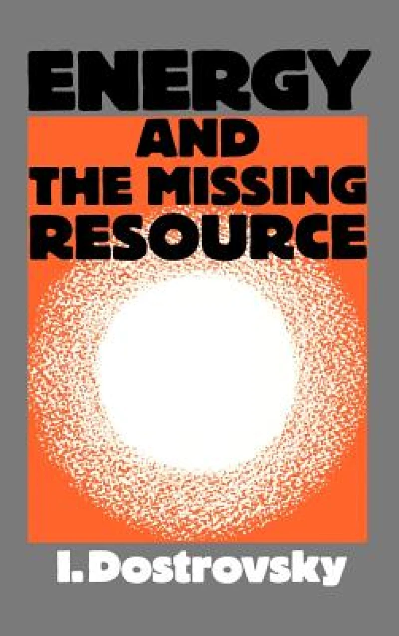Energy and the Missing Resource