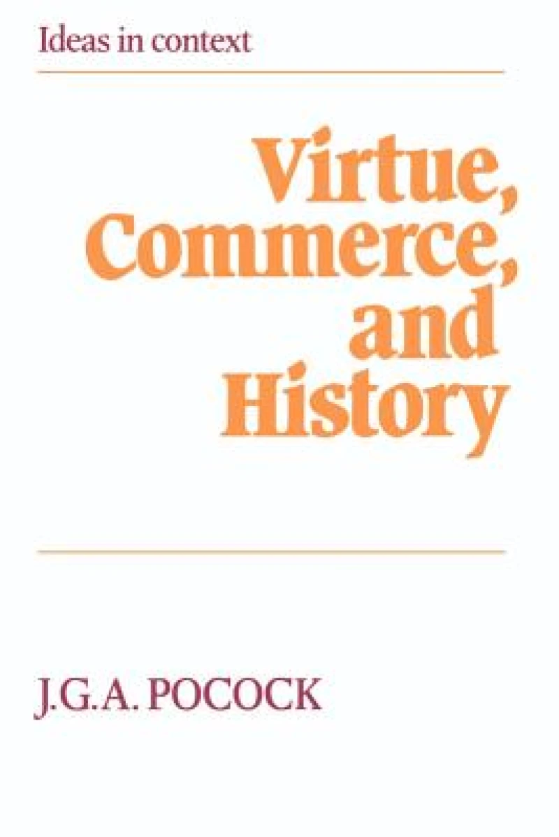 Virtue, Commerce, and History