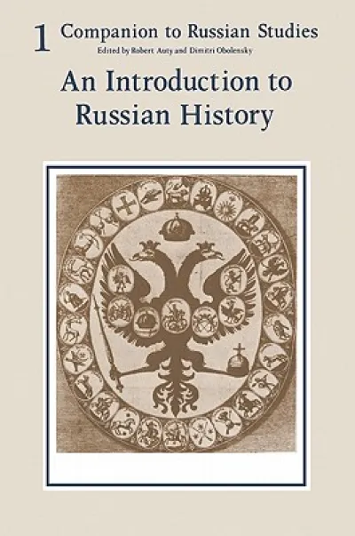 Companion to Russian Studies: Volume 1