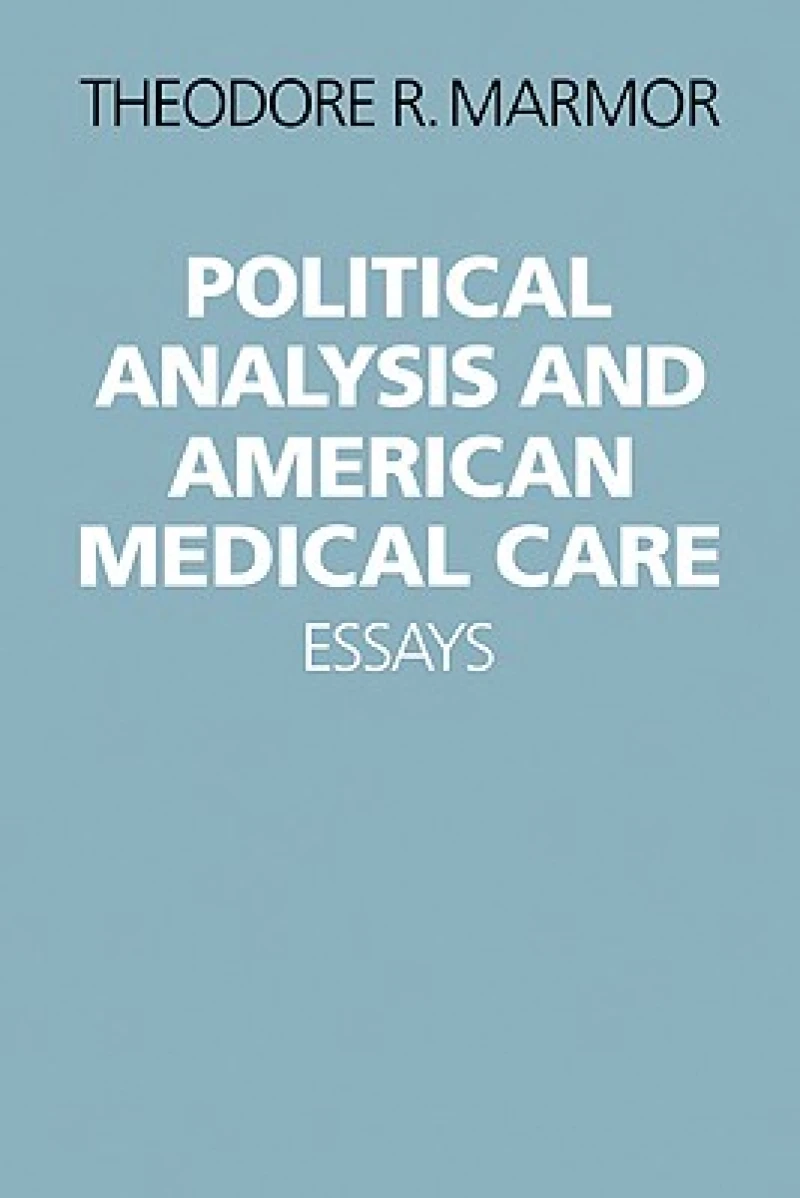 Political Analysis and American Medical Care
