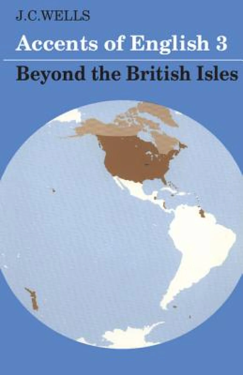 Accents of English: Volume 3