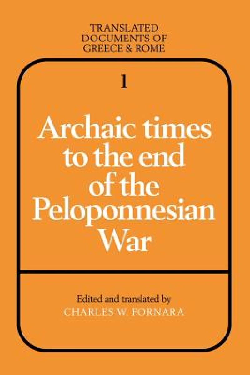Archaic Times to the End of the Peloponnesian War