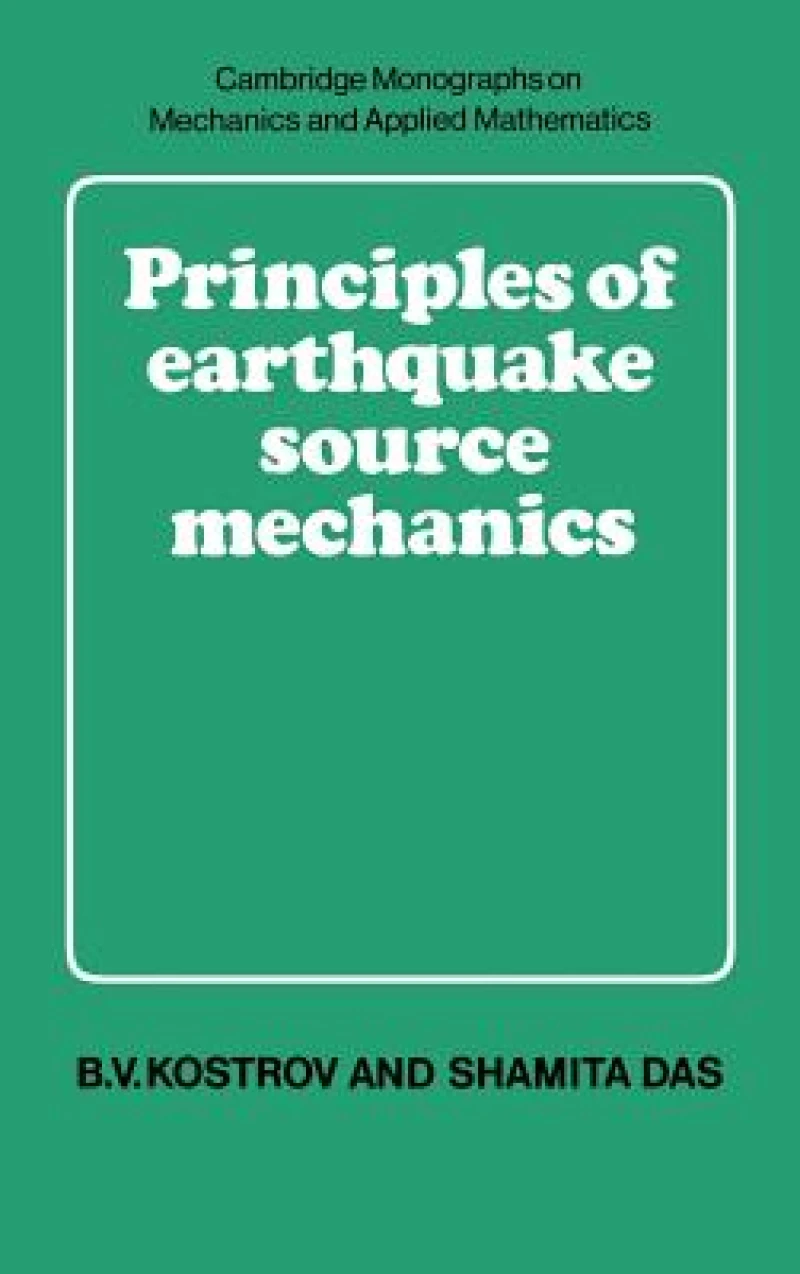 Principles of Earthquake Source Mechanics