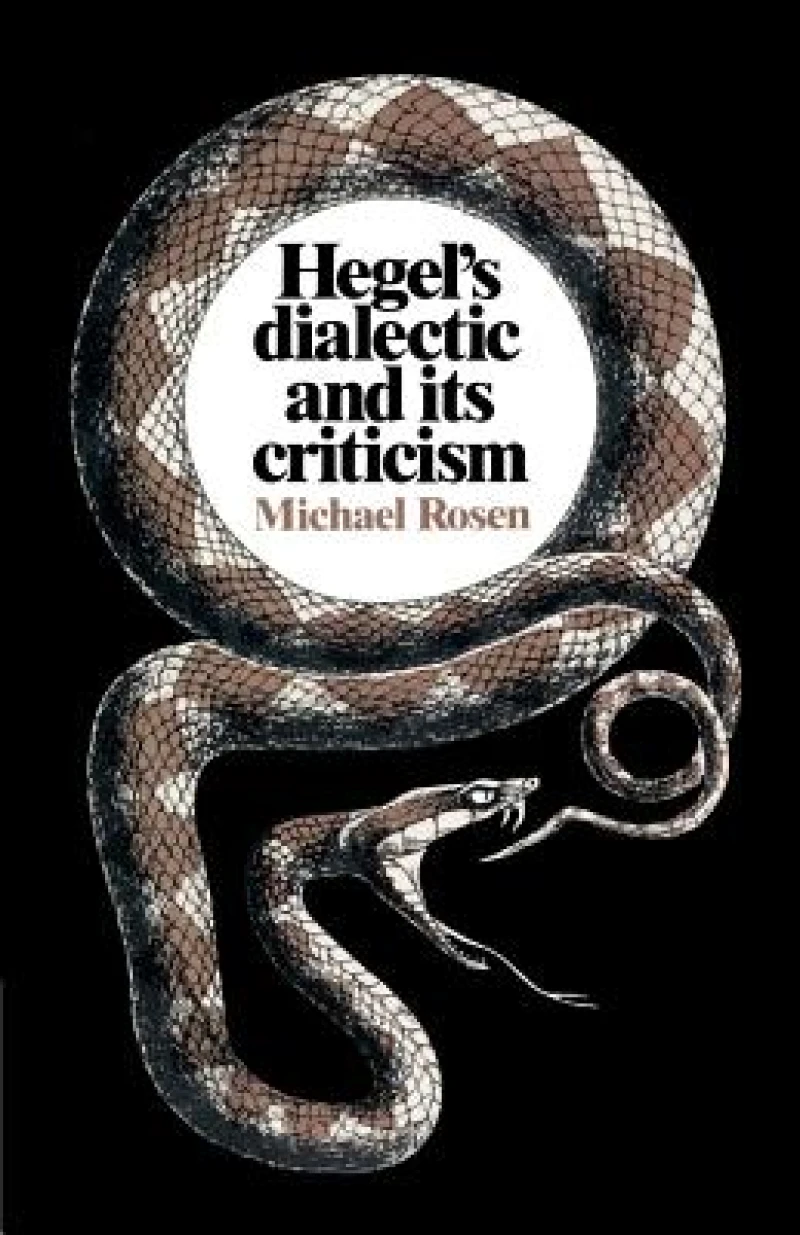 Hegel''s Dialectic and Its Criticism
