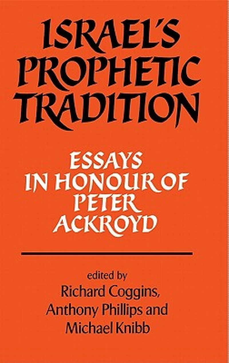 Israel''s Prophetic Tradition