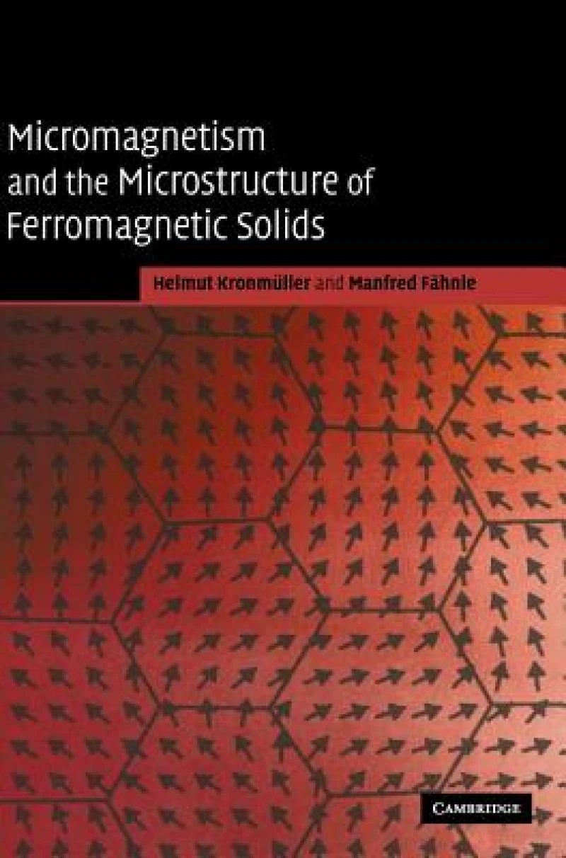 Micromagnetism and the Microstructure of Ferromagnetic             Solids