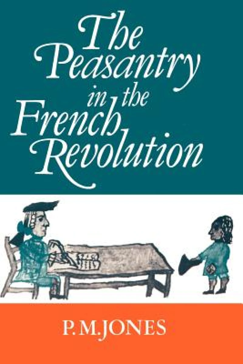The Peasantry in the French Revolution