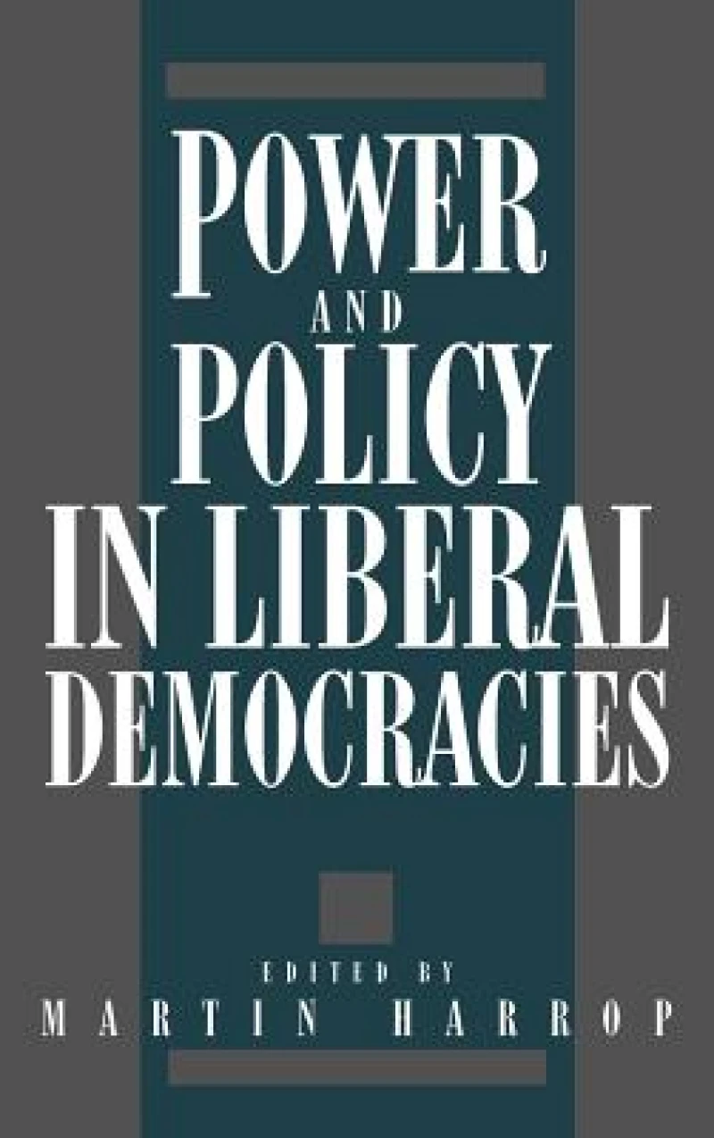 Power and Policy in Liberal de