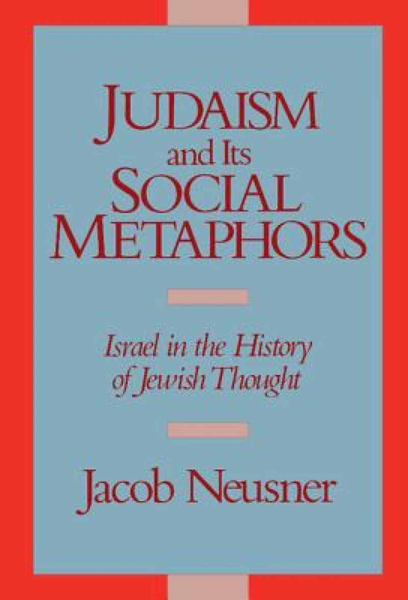 Judaism and its Social Metaphors