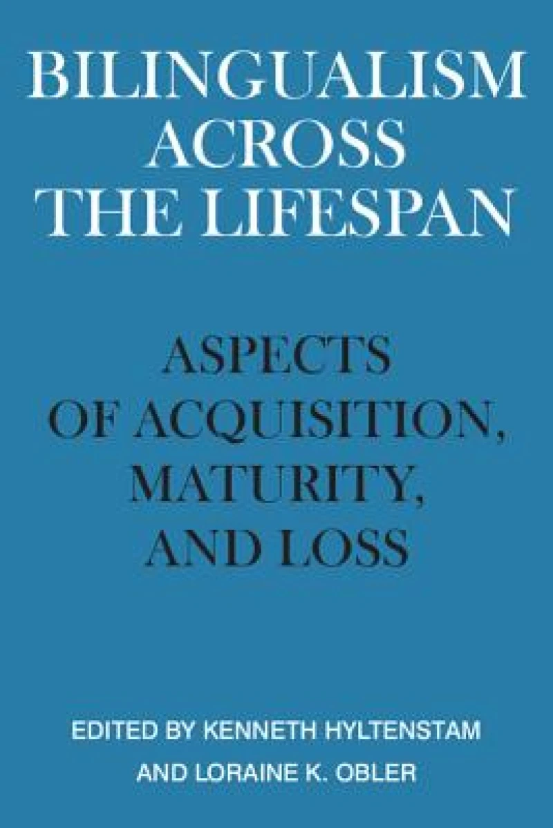 Bilingualism across the Lifespan