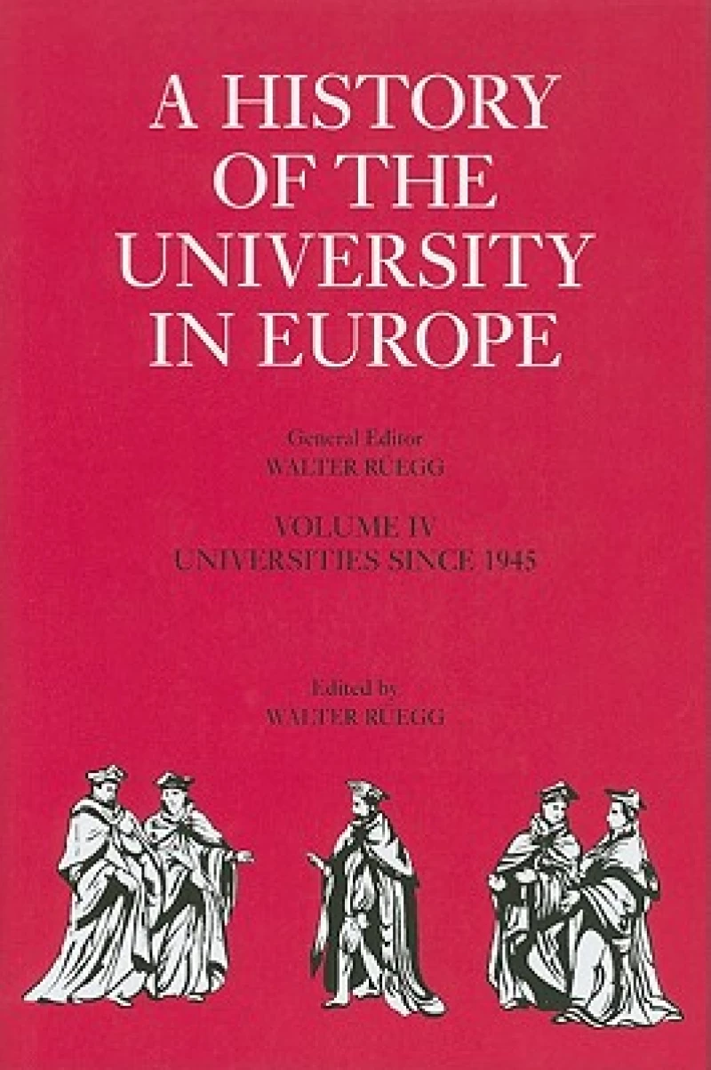 A History of the University in Europe: Volume 4, Universities since 1945