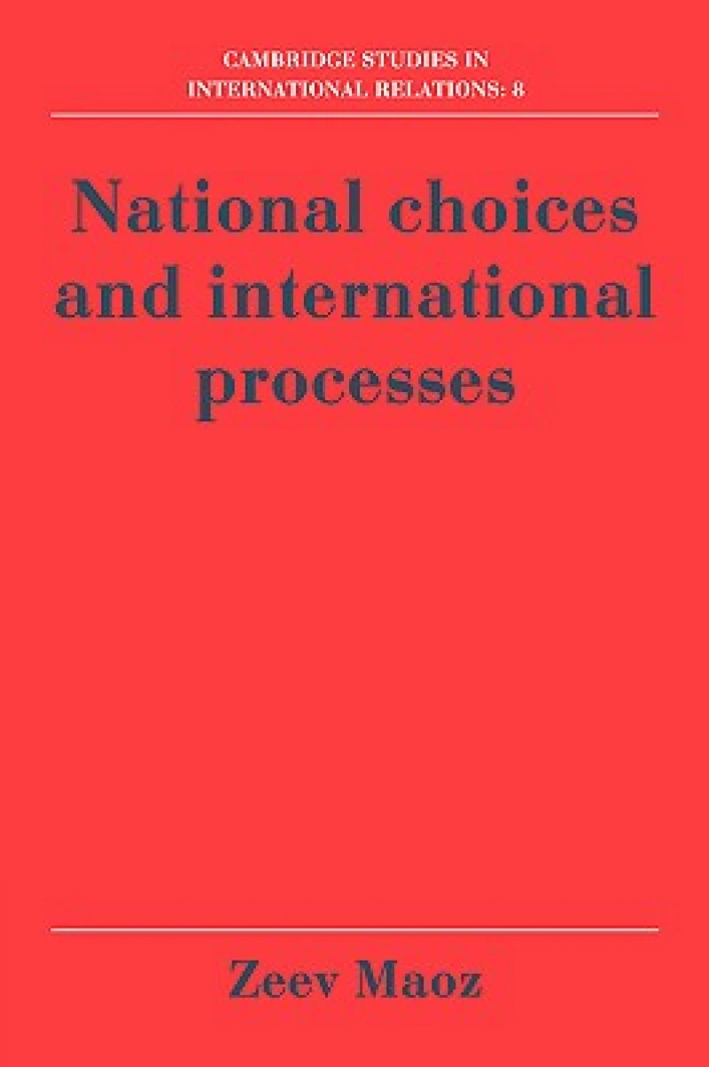 National Choices and International Processes