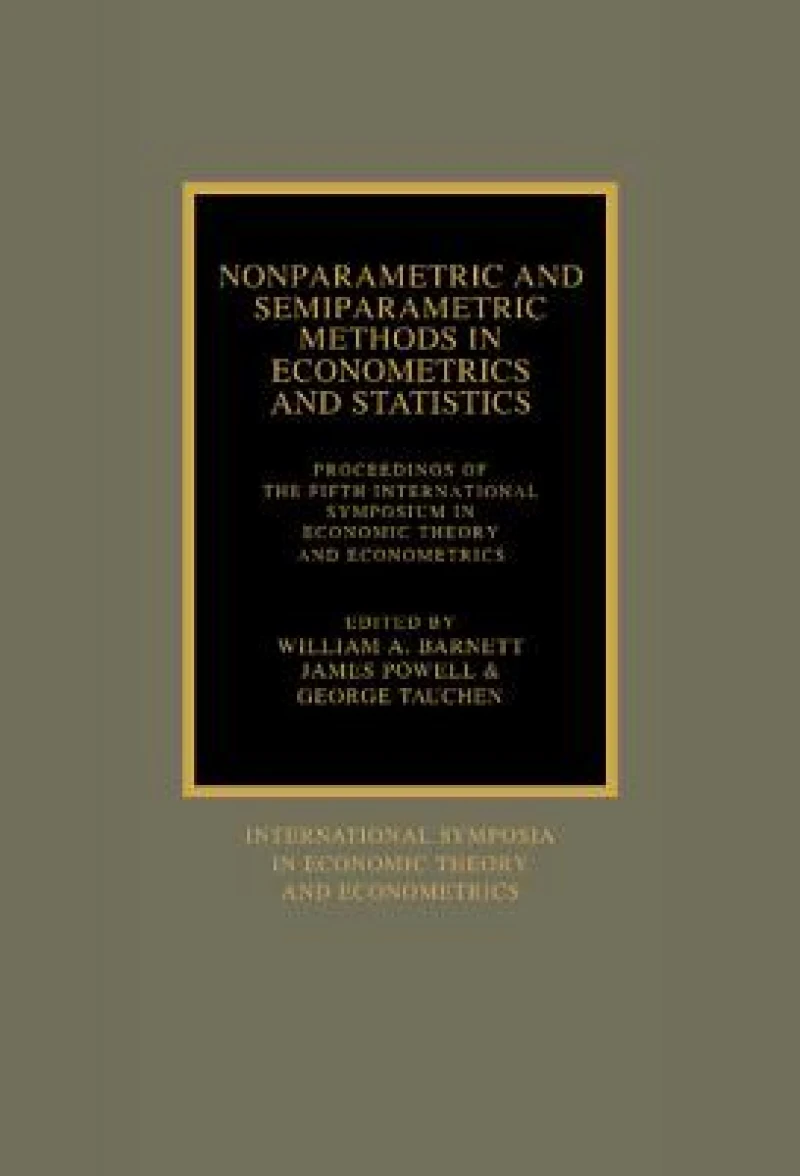 Nonparametric and Semiparametric Methods in Econometrics and Statistics