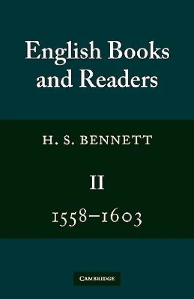 English Books and Readers 1558–1603: Volume 2