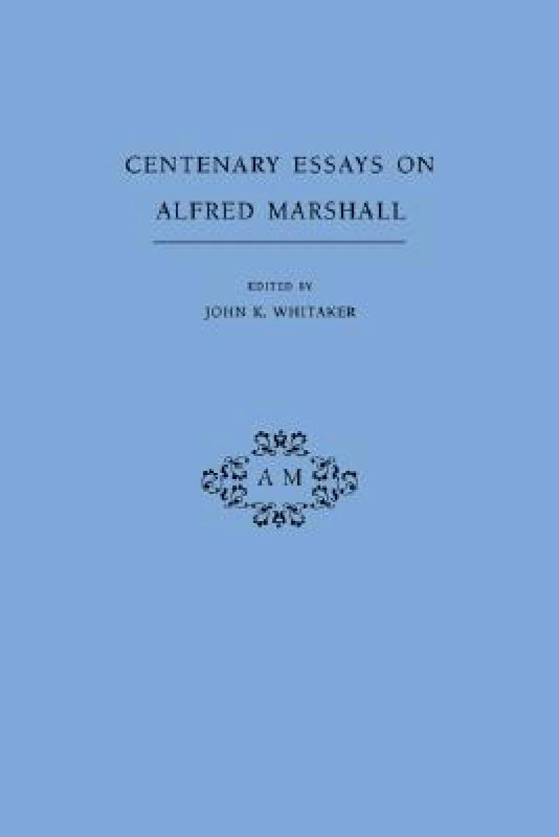 Centenary Essays on Alfred Marshall