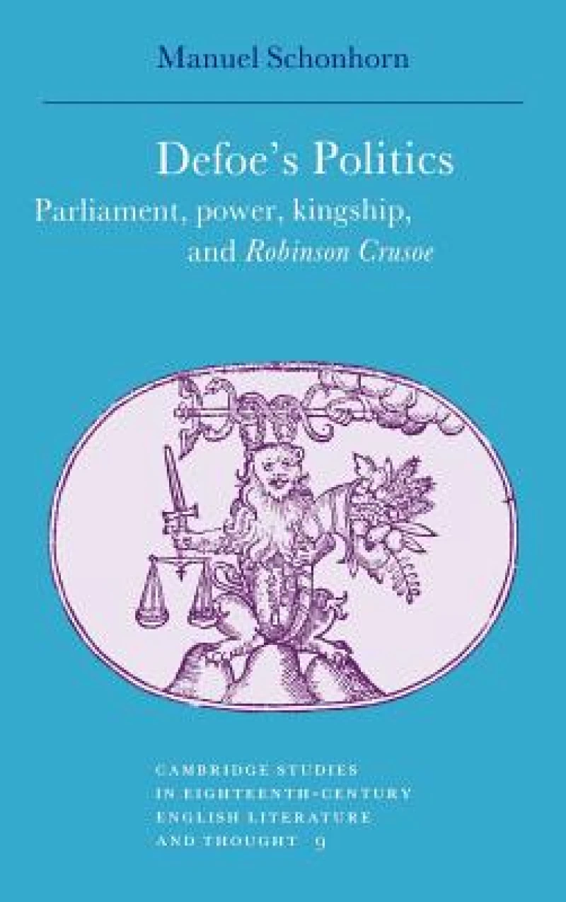 Defoe''s Politics