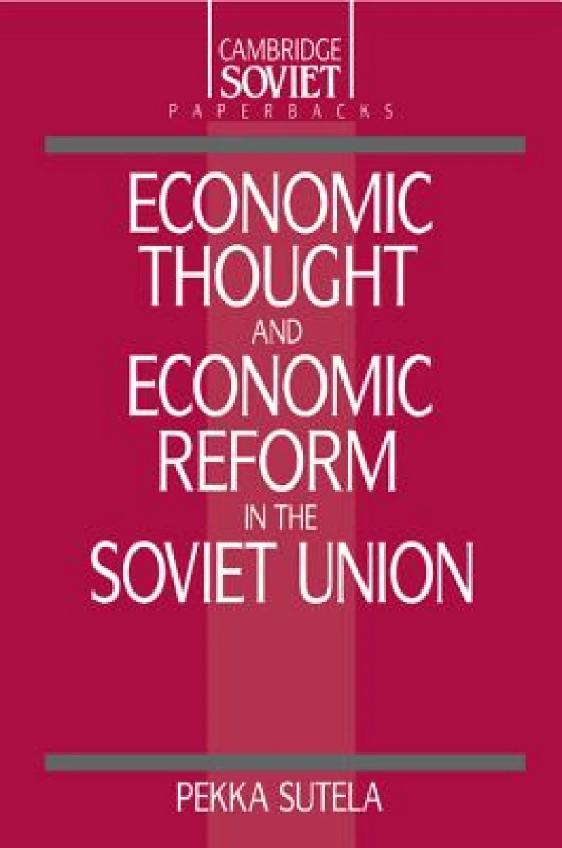 Economic Thought and Economic Reform in the Soviet Union
