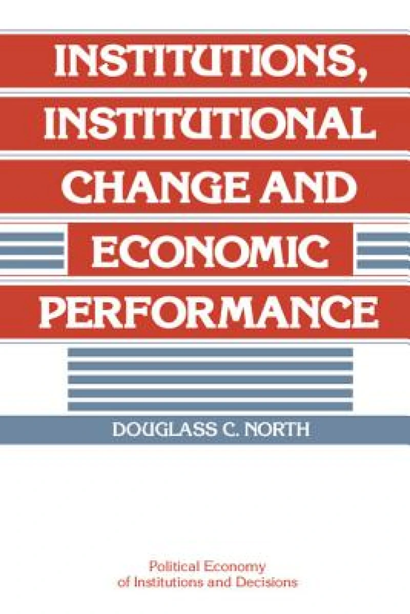 Institutions, Institutional Change and Economic Performance