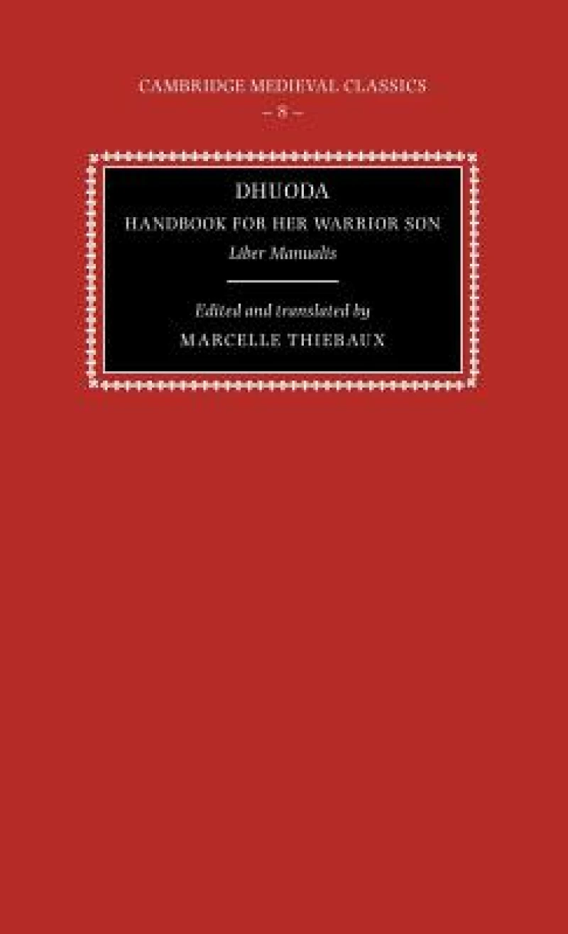 Dhuoda, Handbook for Her Warrior Son
