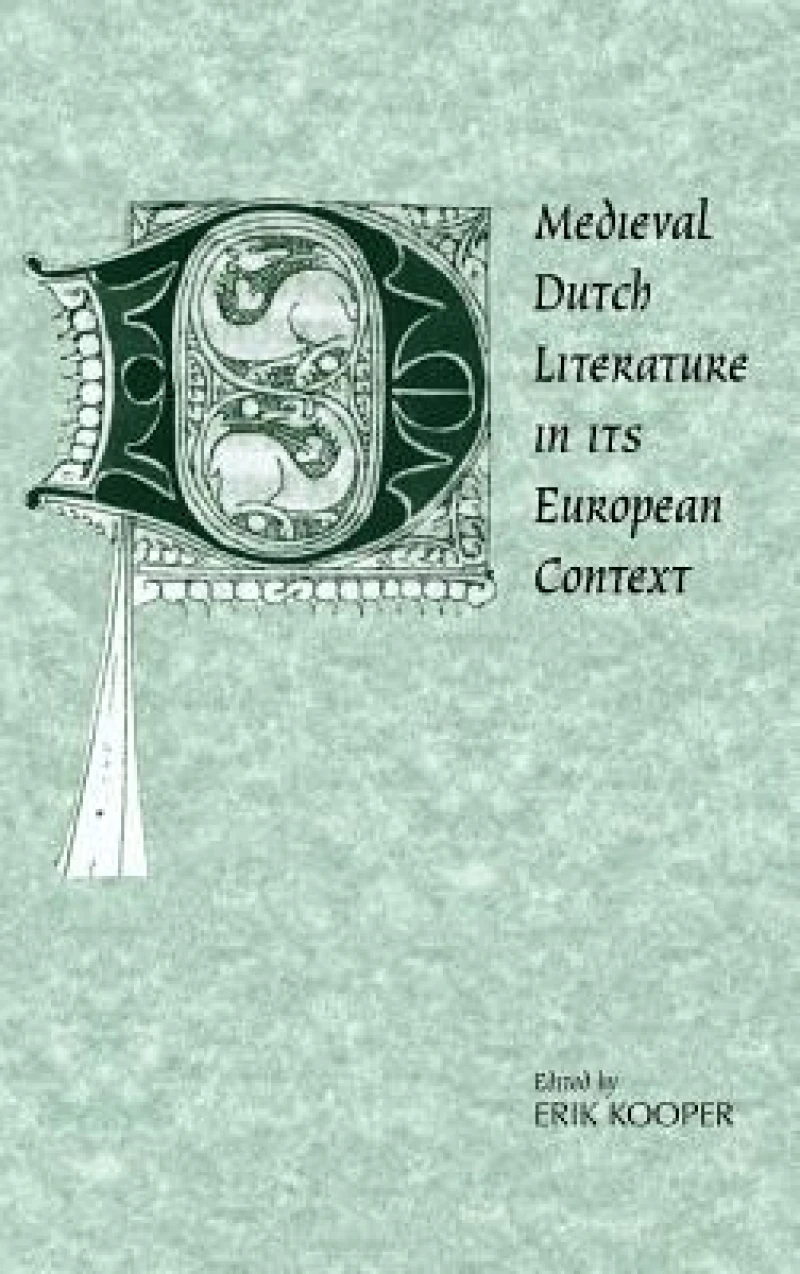 Medieval Dutch Literature in its European Context