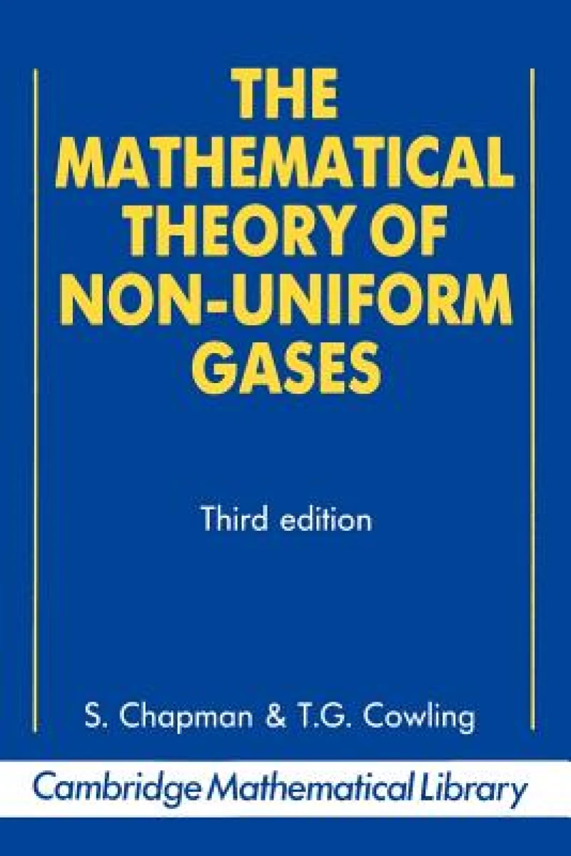 The Mathematical Theory of Non-uniform Gases