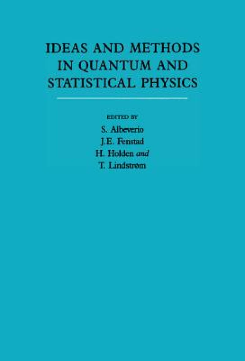 Ideas and Methods in Quantum and Statistical Physics: Volume 2