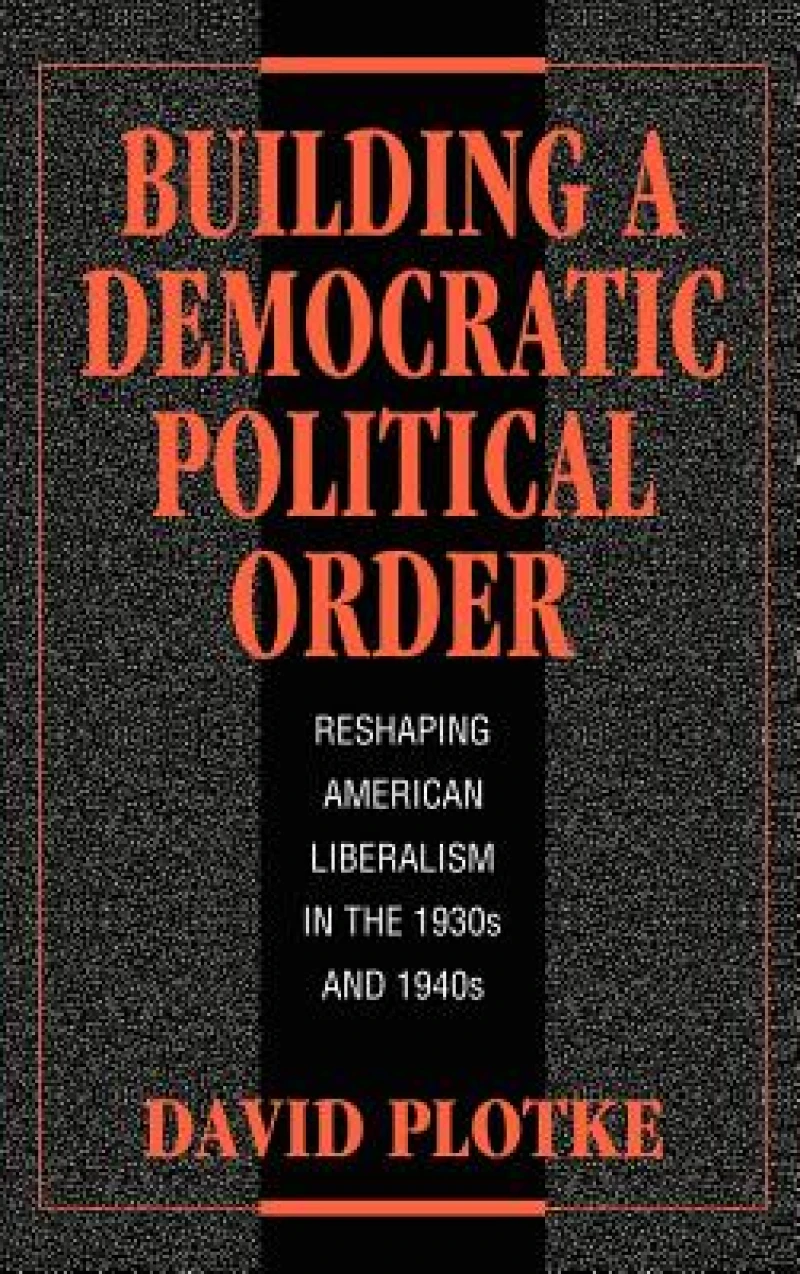 Building a Democratic Political Order