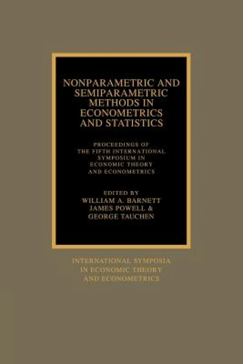 Nonparametric and Semiparametric Methods in Econometrics and Statistics