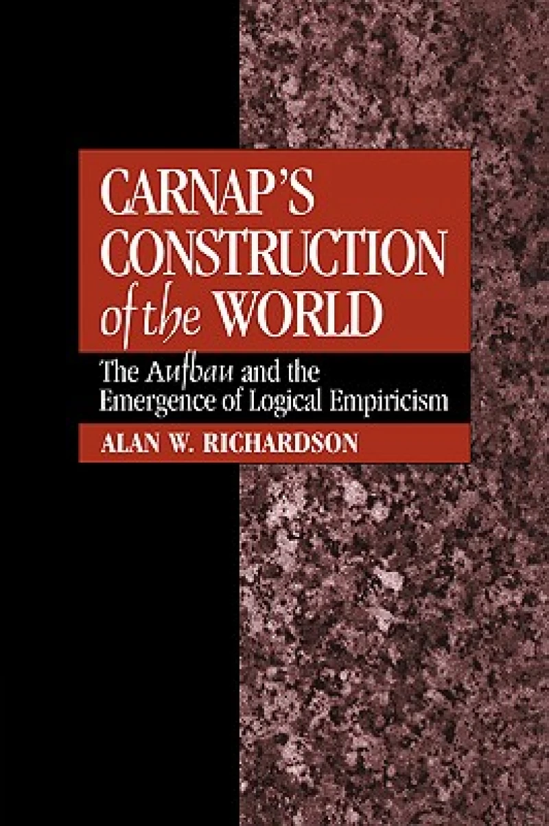 Carnap''s Construction of the World
