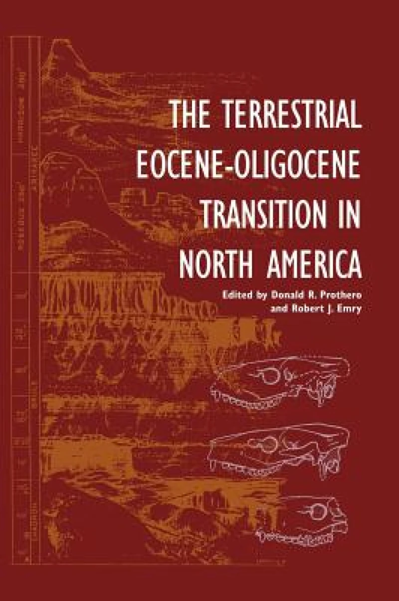 The Terrestrial Eocene-Oligocene Transition in North             America