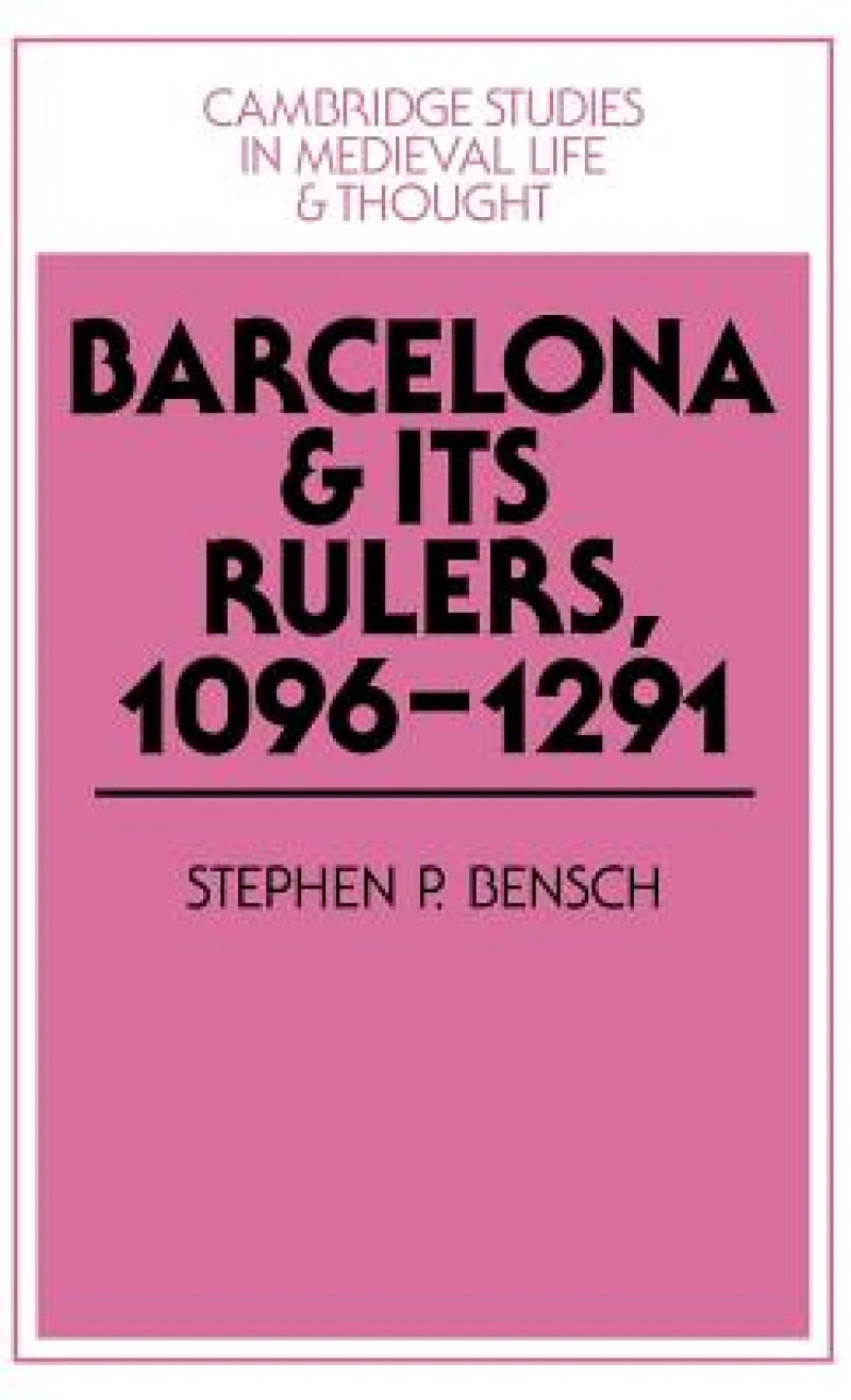 Barcelona and its Rulers, 1096–1291