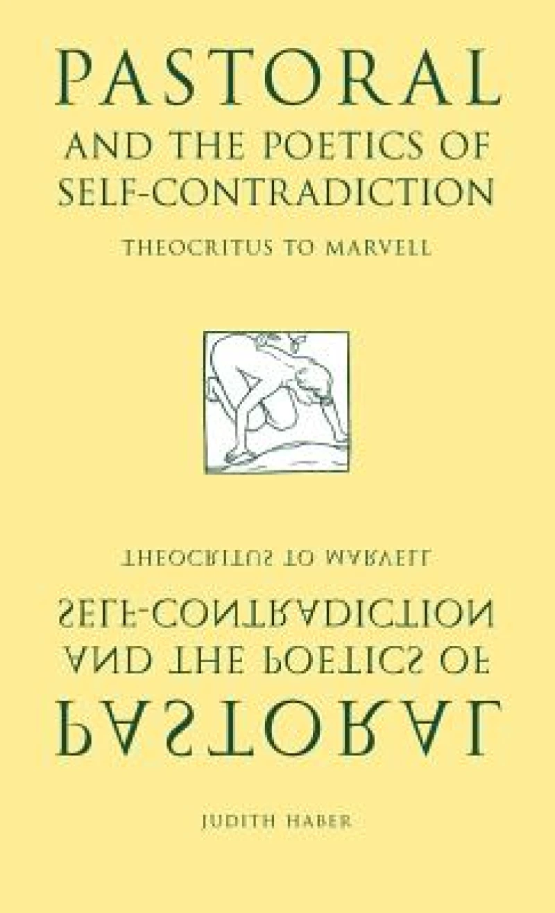 Pastoral and the Poetics of Self-Contradiction