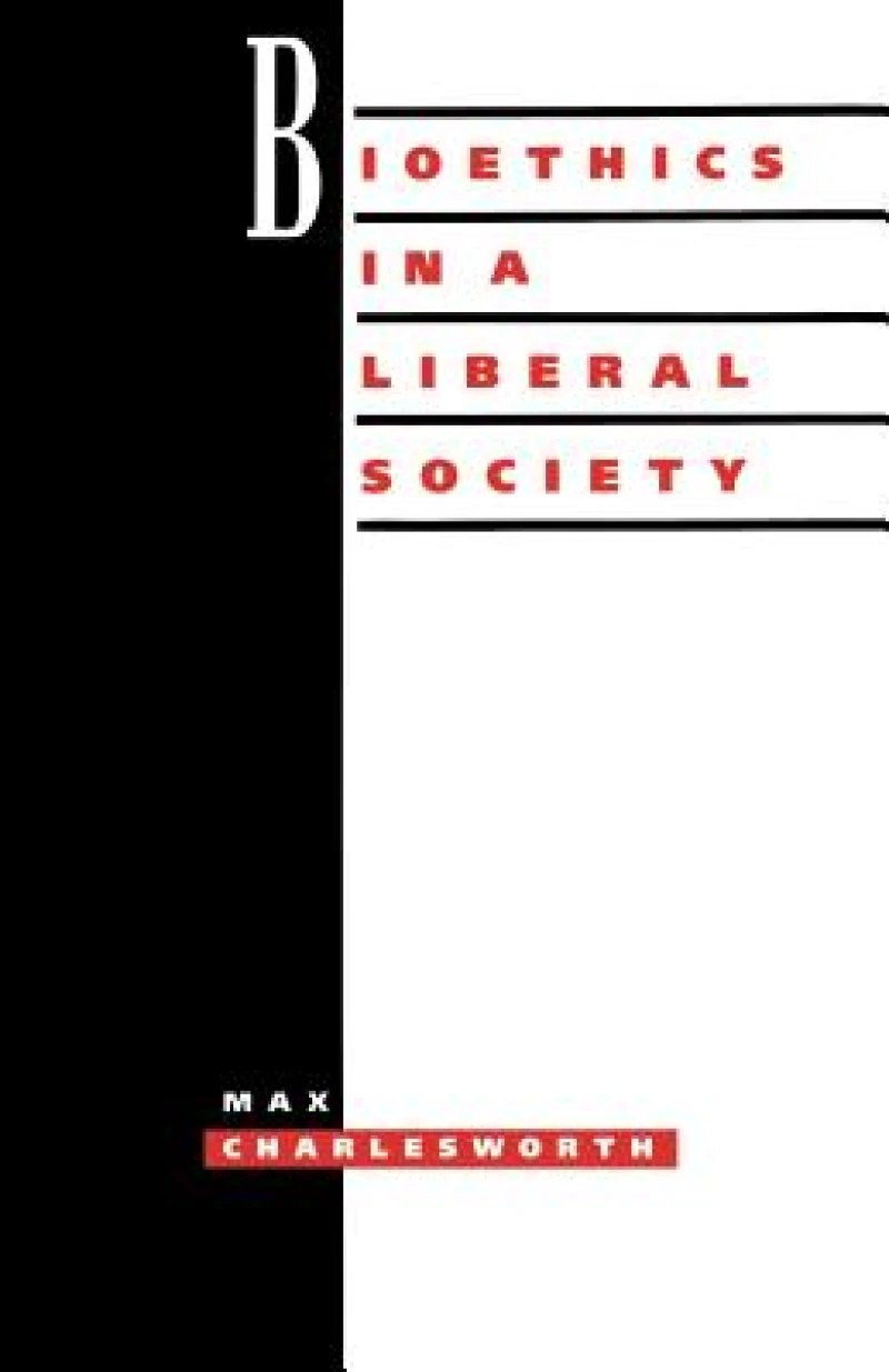 Bioethics in a Liberal Society