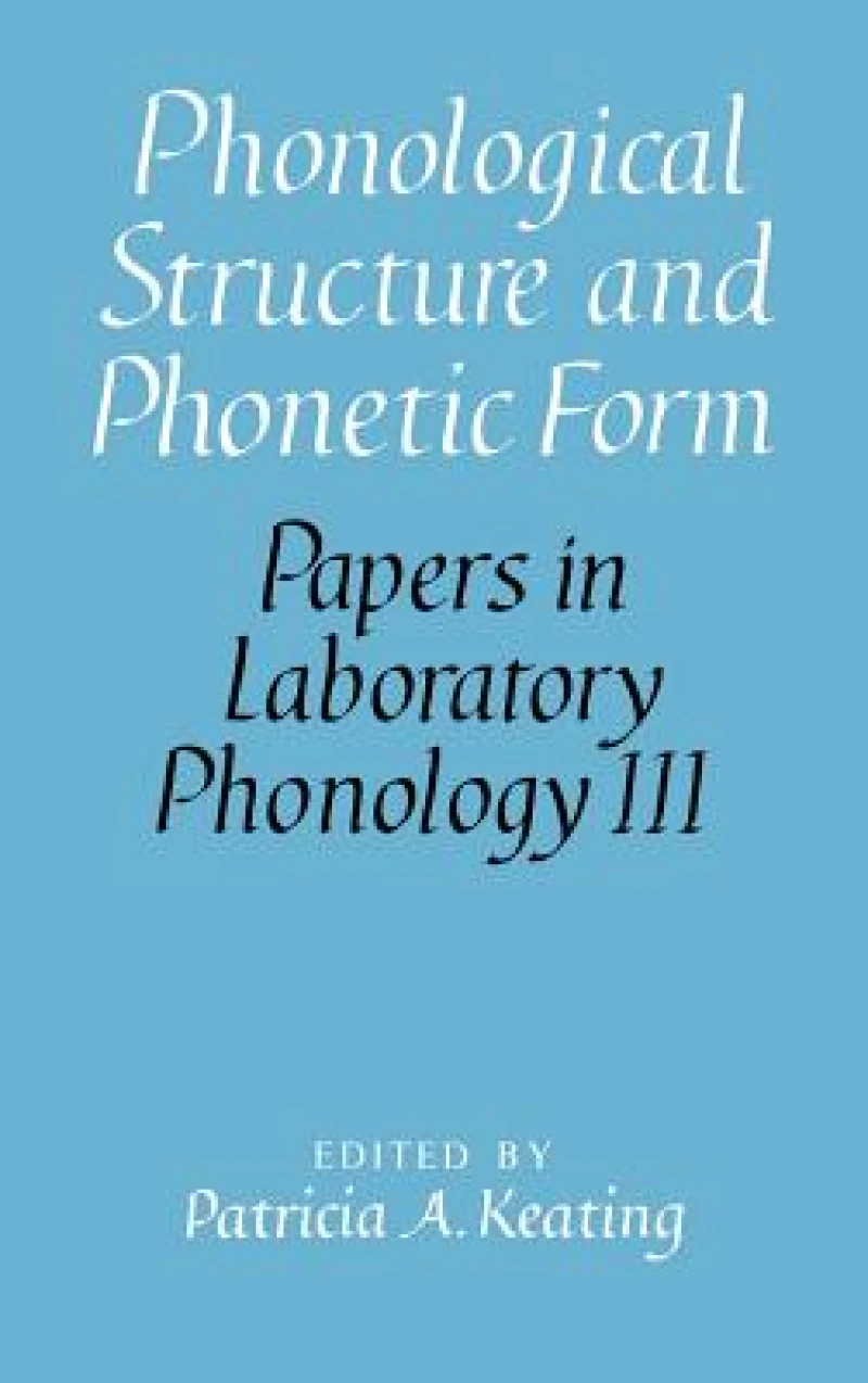 Phonological Structure and Phonetic Form