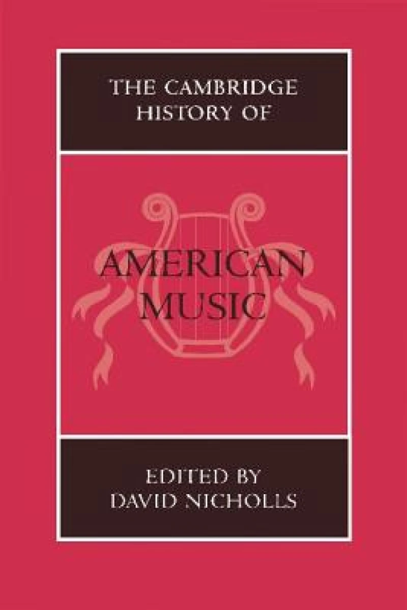 The Cambridge History of American Music
