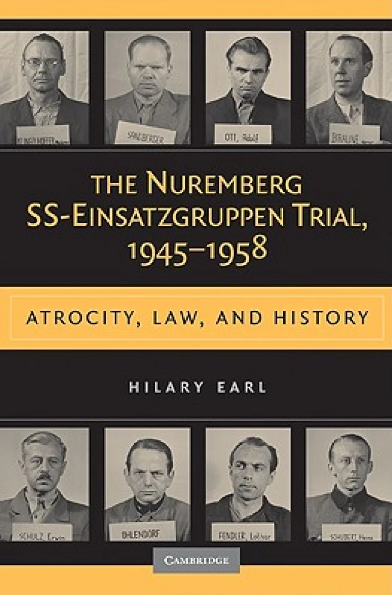 The Nuremberg SS-Einsatzgruppen Trial, 1945–1958
