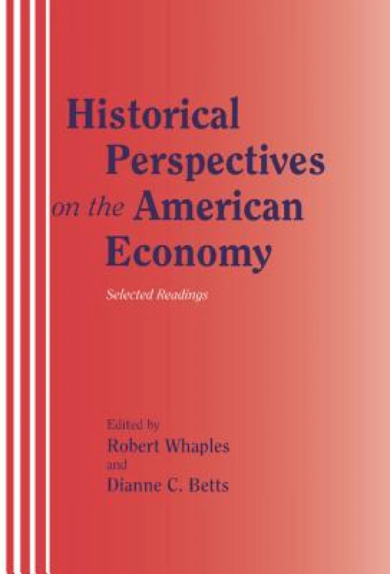 Historical Perspectives on the American Economy