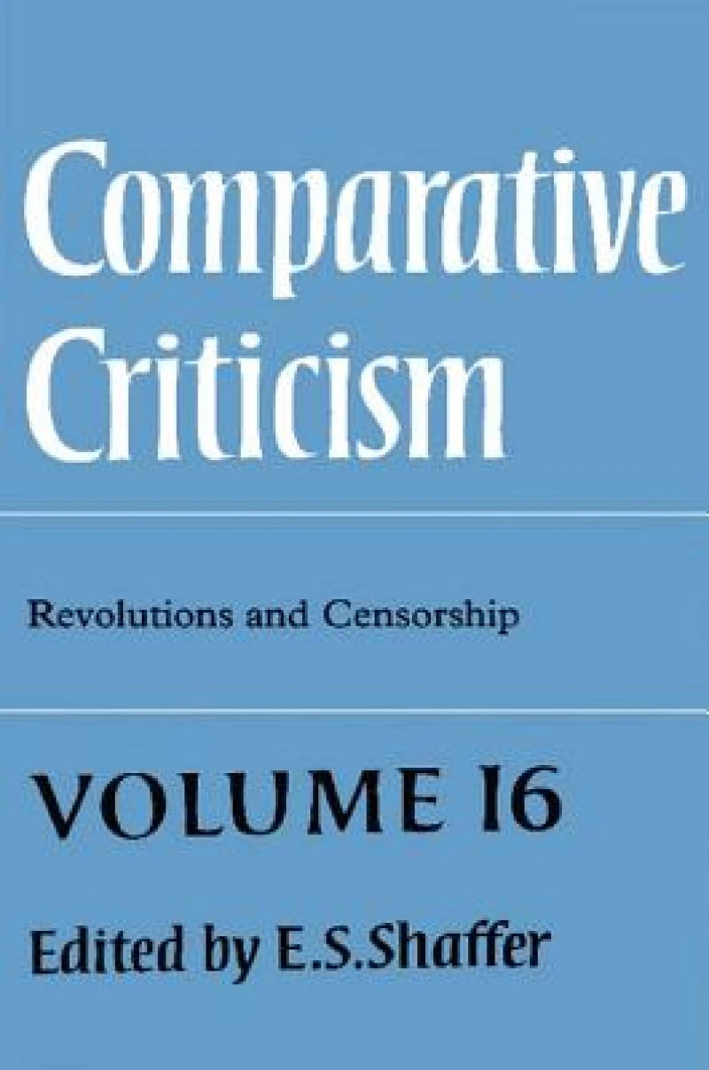Comparative Criticism: Volume 16, Revolutions and Censorship